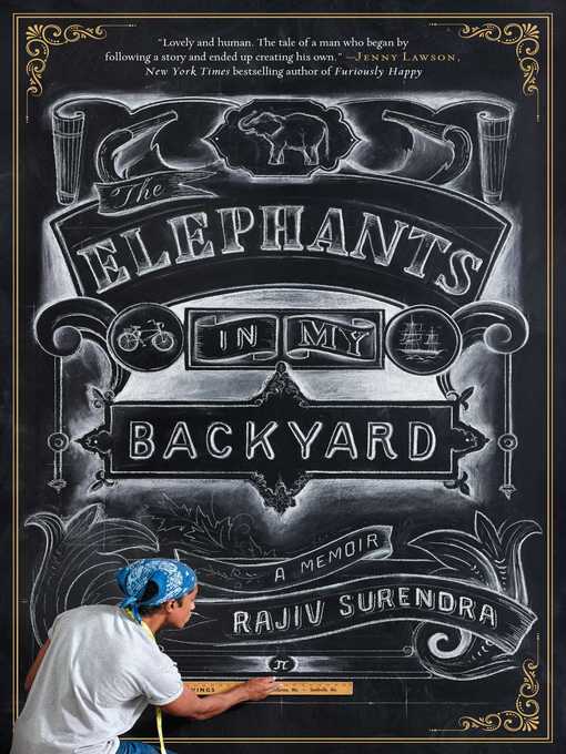 Title details for The Elephants in My Backyard by Rajiv Surendra - Wait list